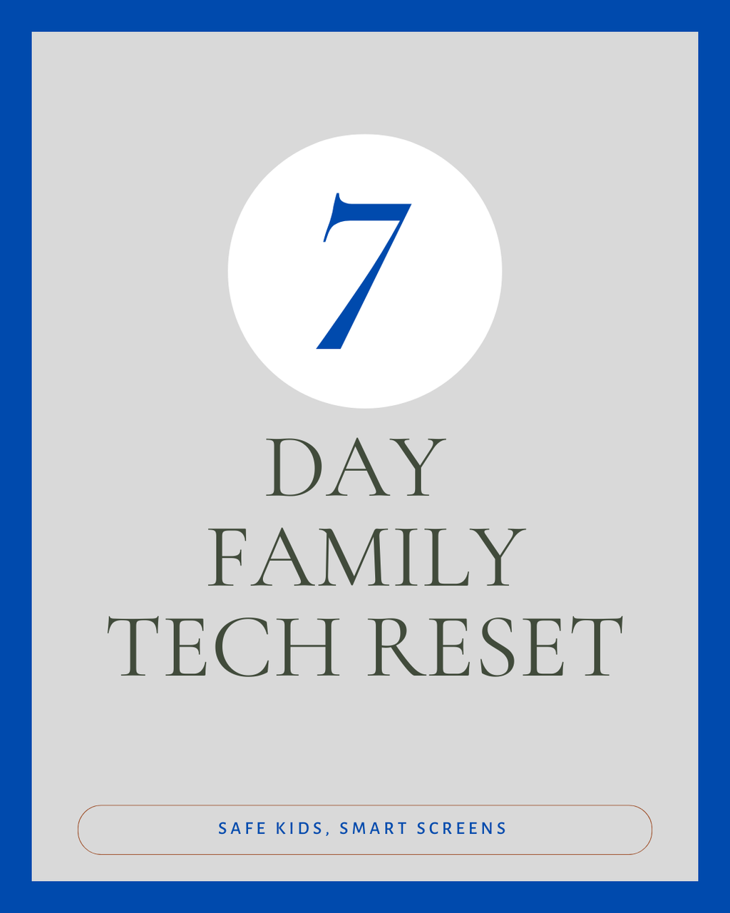 7-Day Family Tech Reset