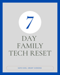 7-Day Family Tech Reset